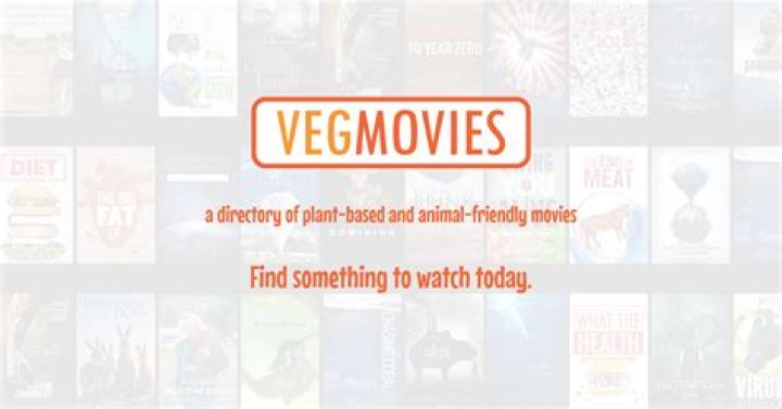 Discover Vegan Movies & Where to Watch Them Now: [Vegmovies]