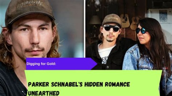 Is Parker Schnabel Dating? Girlfriend, Net Worth & Gold Rush News!