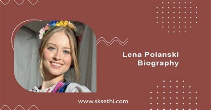 Lena Polanski: Bio, Career & More