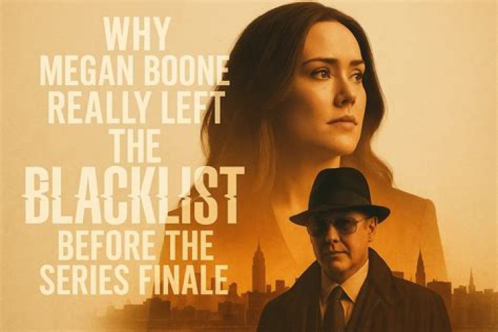 Why Megan Boone Left The Blacklist: The Real Reason